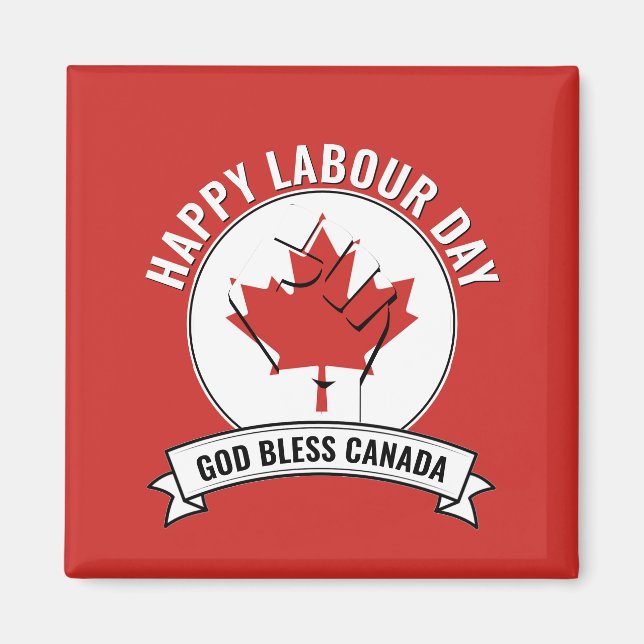 God Bless CANADA LABOUR DAY Magnet (Front)