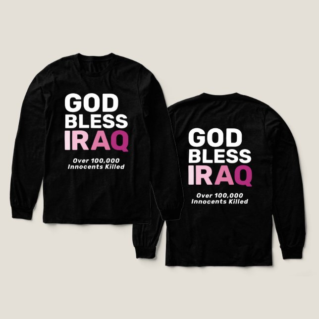 God Bless Iraq Anti-War Honoring Innocent Lives Tri-Blend Shirt (Design Front & Back)