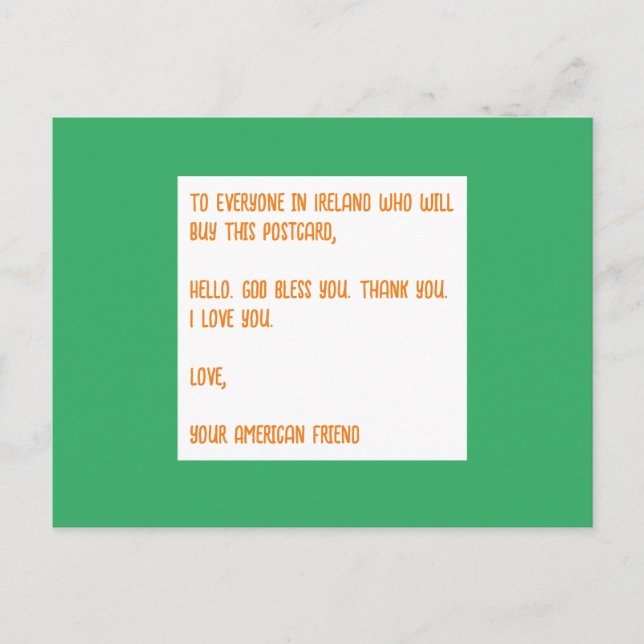 GOD Bless Ireland. Love, Your American Friend. Postcard (Front)