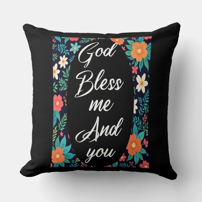 God bless me and you throw pillow (Front)