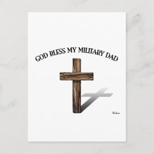 GOD BLESS MY MILITARY DAD with rugged cross Postcard
