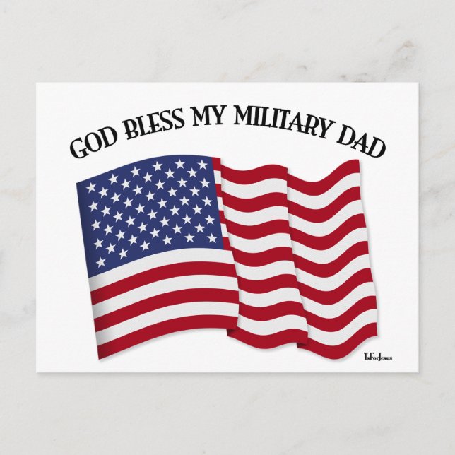 GOD BLESS MY MILITARY DAD with US flag Postcard (Front)
