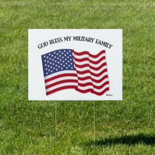 GOD BLESS MY MILITARY FAMILY with US flag Sign