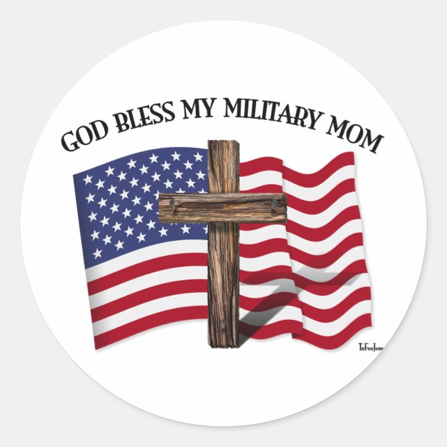 GOD BLESS MY MILITARY MOM rugged cross & US flag Classic Round Sticker (Front)