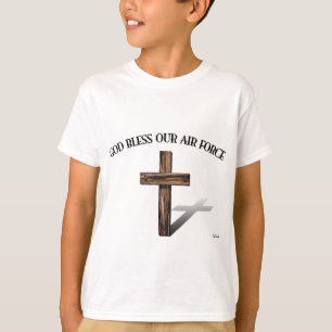 GOD BLESS OUR AIR FORCE with rugged cross T-Shirt