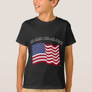 GOD BLESS OUR AIR FORCE with US flag T-Shirt