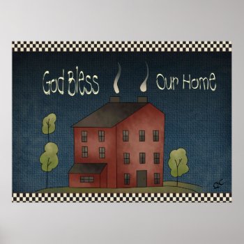 God Bless Our Home Primitive Art Poster by Quaker_Cafe at Zazzle