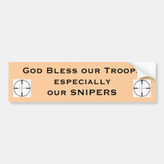 God Bless our Troops especial... Bumper Sticker