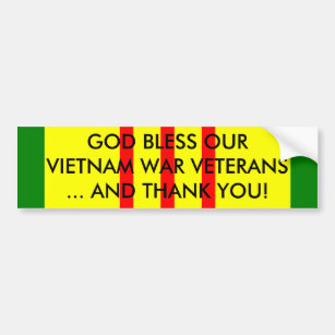 GOD BLESS OUR VIETNAM WAR VETERANS... BUMPER STICKER