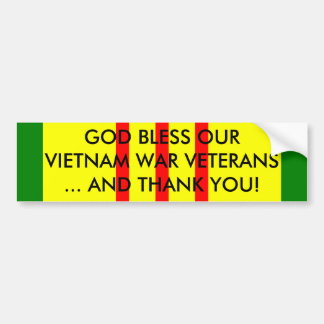 GOD BLESS OUR VIETNAM WAR VETERANS... BUMPER STICKER