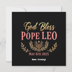 God Bless Pope Leo Celebrate New Pope May 8, 2025 Invitation