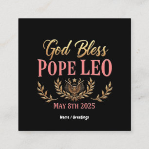 God Bless Pope Leo Celebrate New Pope May 8, 2025 Square Business Card