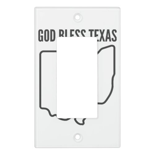 God Bless Texas Ohio Funny Quote  Light Switch Cover