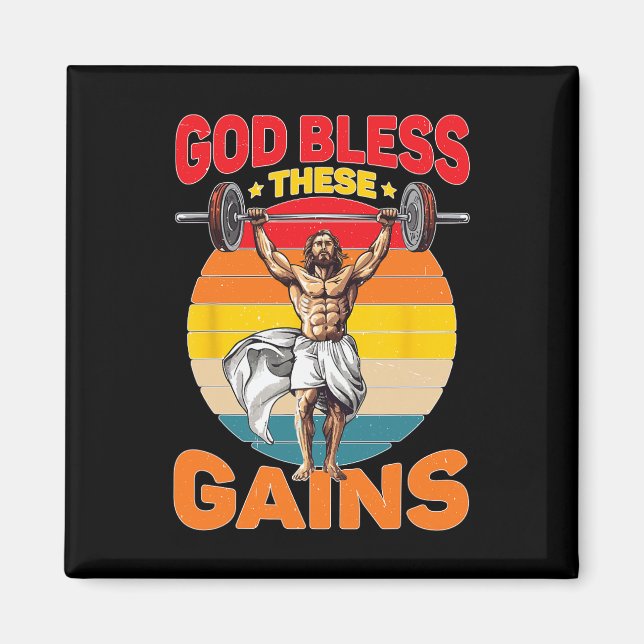 God Bless These Gains Muscle Bodybuilding -  Magnet (Front)