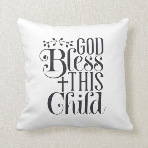 God Bless This Child Christian Pillow for Baby