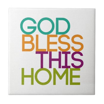 God Bless This Home Tile by ChristLives at Zazzle