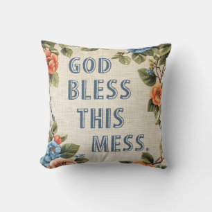 God Bless This Mess Funny Throw Pillow