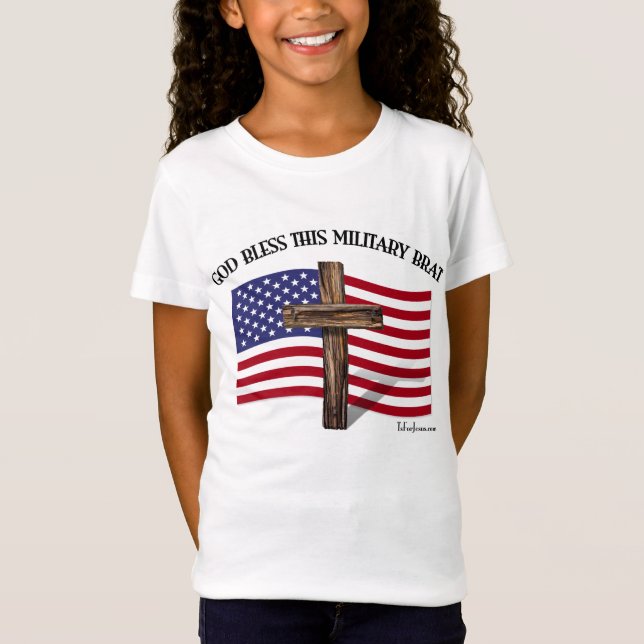 GOD BLESS THIS MILITARY BRAT T-Shirt (Front)