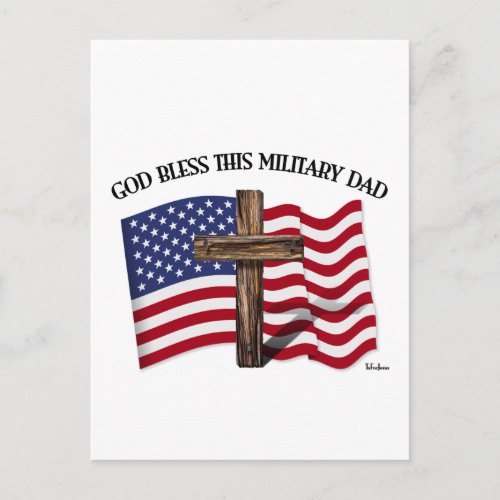 GOD BLESS THIS MILITARY DAD rugged cross  US flag Postcard