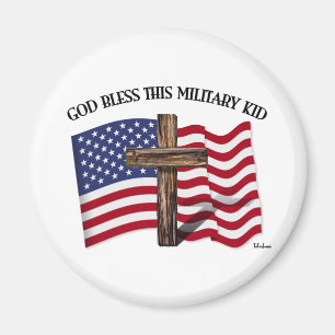 GOD BLESS THIS MILITARY KID rugged cross & US flag Magnet