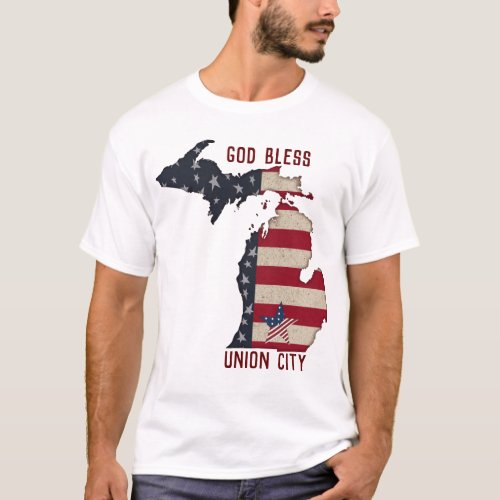 God Bless Union City Michigan  Patriotic T_Shirt