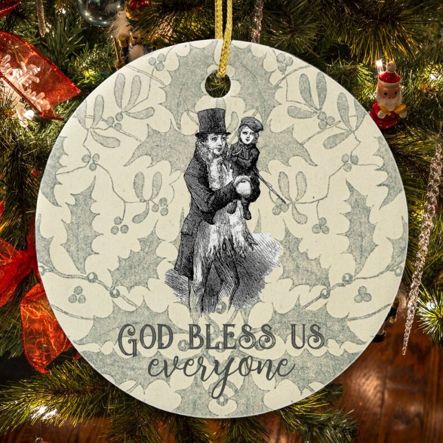 God bless us everyone Dickens Christmas Carol Ceramic Ornament (Creator Uploaded)
