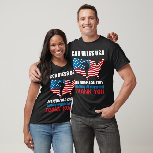 God Bless USA Memorial Day Honor Who Served Unisex T_Shirt