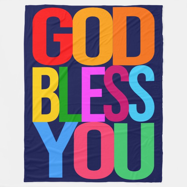 GOD BLESS YOU Positive colorful Fleece Blanket (Front)