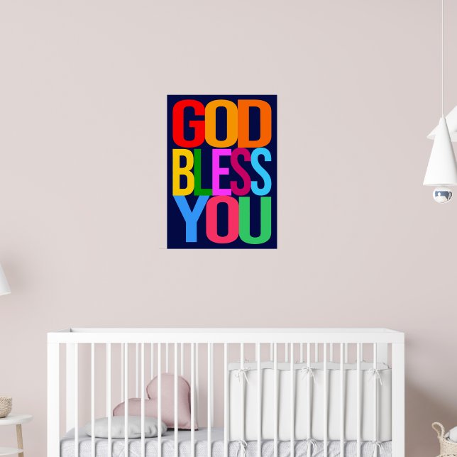 GOD BLESS YOU Positive colorful Poster | Zazzle