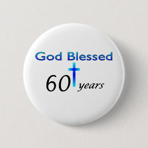God Blessed 60 years birthday gift Pinback Button
