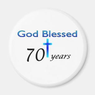 God Blessed 70 years birthday gift Magnet