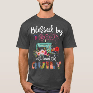 GOD BLESSED QUILTING FOR MEN & WOMEN  T-Shirt