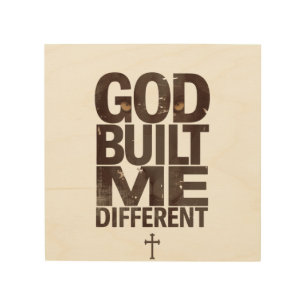 God Built Me Different Shirt, Christian Streetwear Wood Wall Art