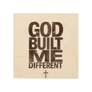 God Built Me Different Shirt, Christian Streetwear Wood Wall Art