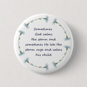 God Calms Storm Inspirational Quote Pinback Button