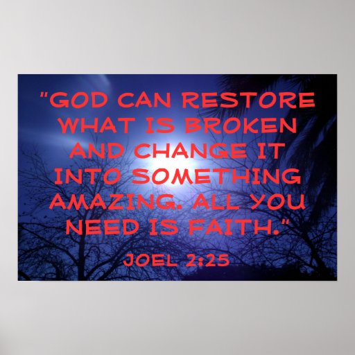 God can restore bible verse Joel 2:25 Poster | Zazzle