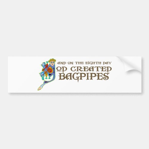 God Created Bagpipes Bumper Sticker
