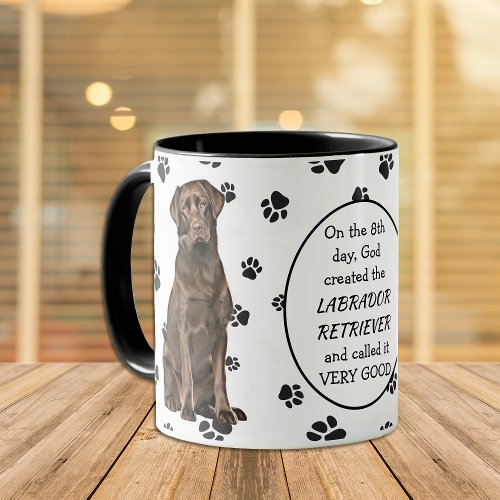 God Created CHOCOLATE LABRADOR RETRIEVERS Mug