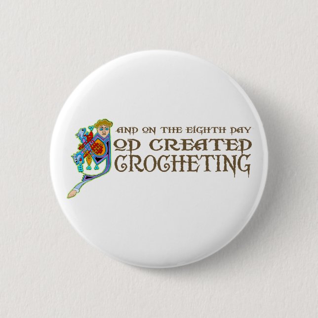 God Created Crocheting Pinback Button (Front)