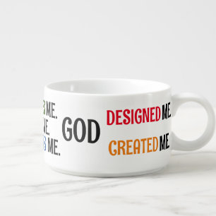 ** God Created Me** CHILLI BOWL 