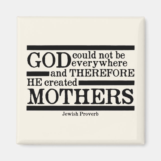 God Created Mothers Magnet (Front)