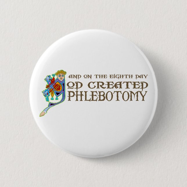 God Created Phlebotomy Pinback Button (Front)