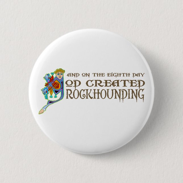 God Created Rockhounding Button (Front)