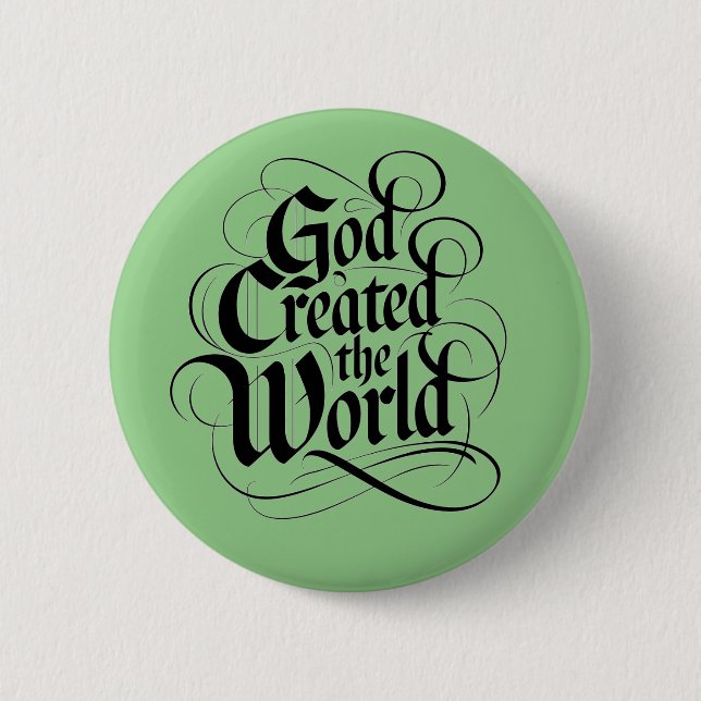 God Created the World Button (Front)
