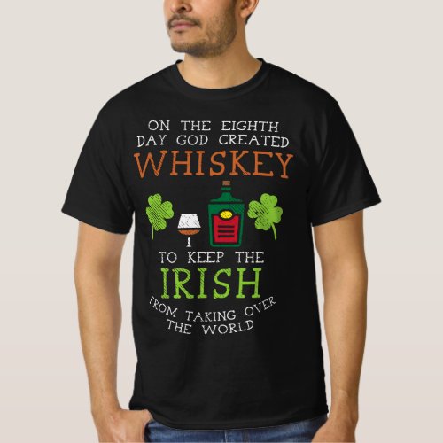 God Created Whiskey Irish Drink Lover Funny St Pat T_Shirt