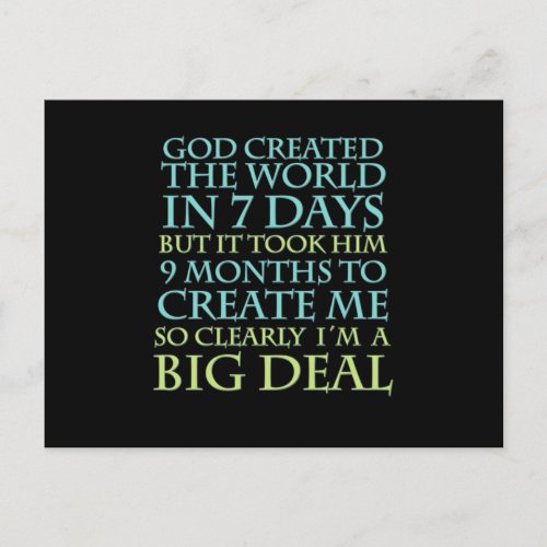 God Created World 7 Days Me 9 Months Big Deal Funn Postcard