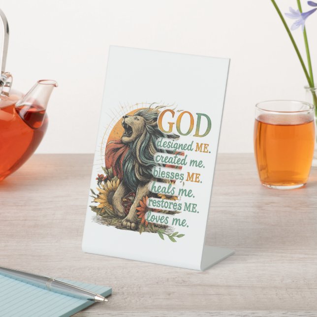 God Designed Me...  Pedestal Sign (In SItu)