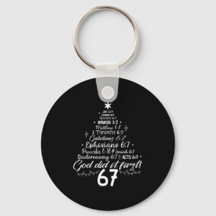 God Did It First 67 Christian Bible 6 7 Meme Chris Keychain
