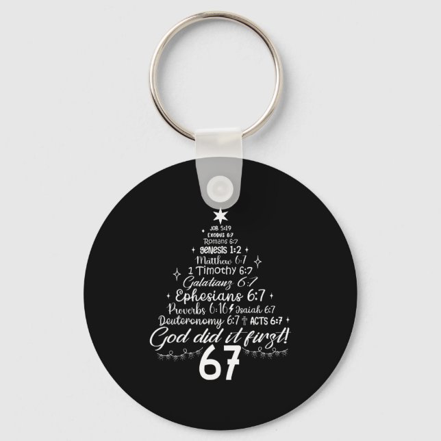 God Did It First 67 Christian Bible 6 7 Meme Chris Keychain (Front)