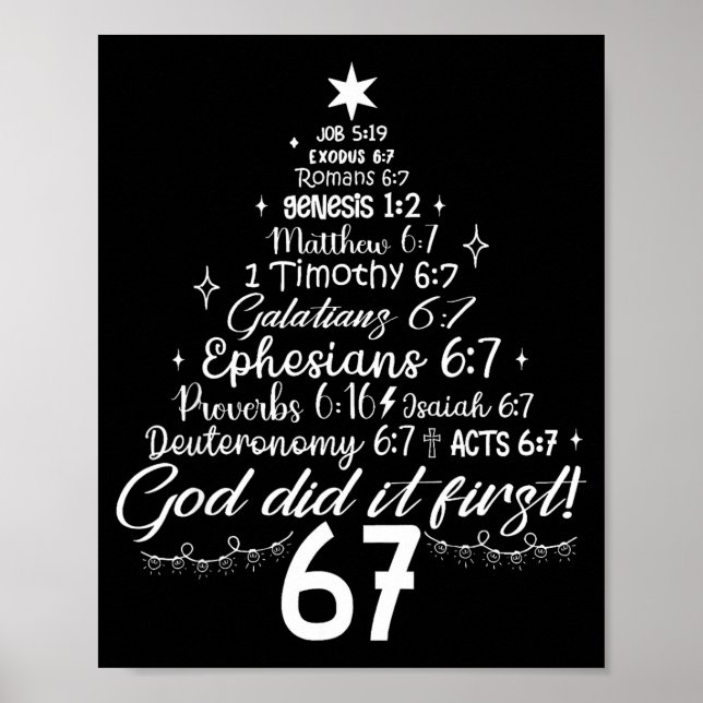 God Did It First 67 Christian Bible 6 7 Meme Chris Poster (Front)